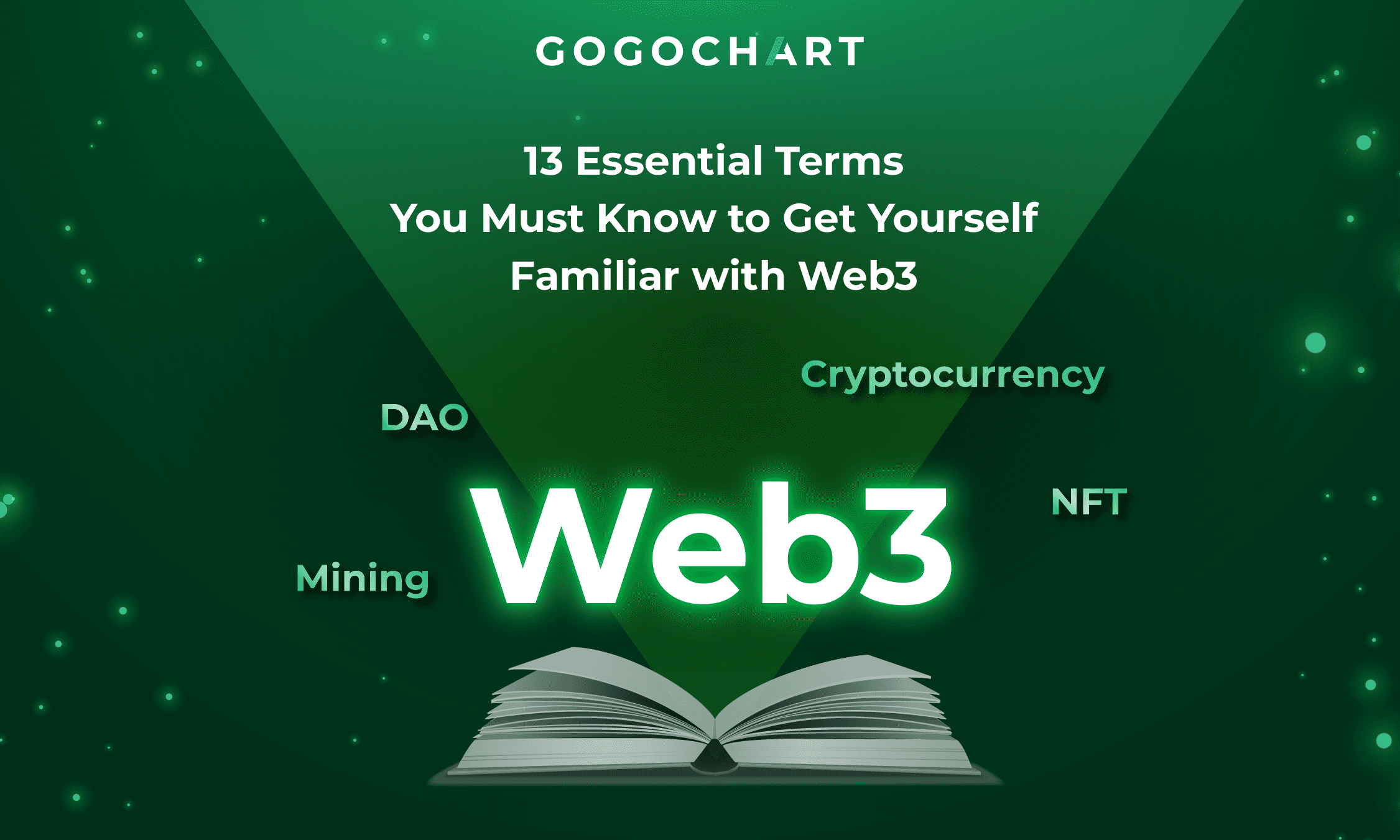 13 Essential Terms You Must Know to Get Yourself Familiar with Web3