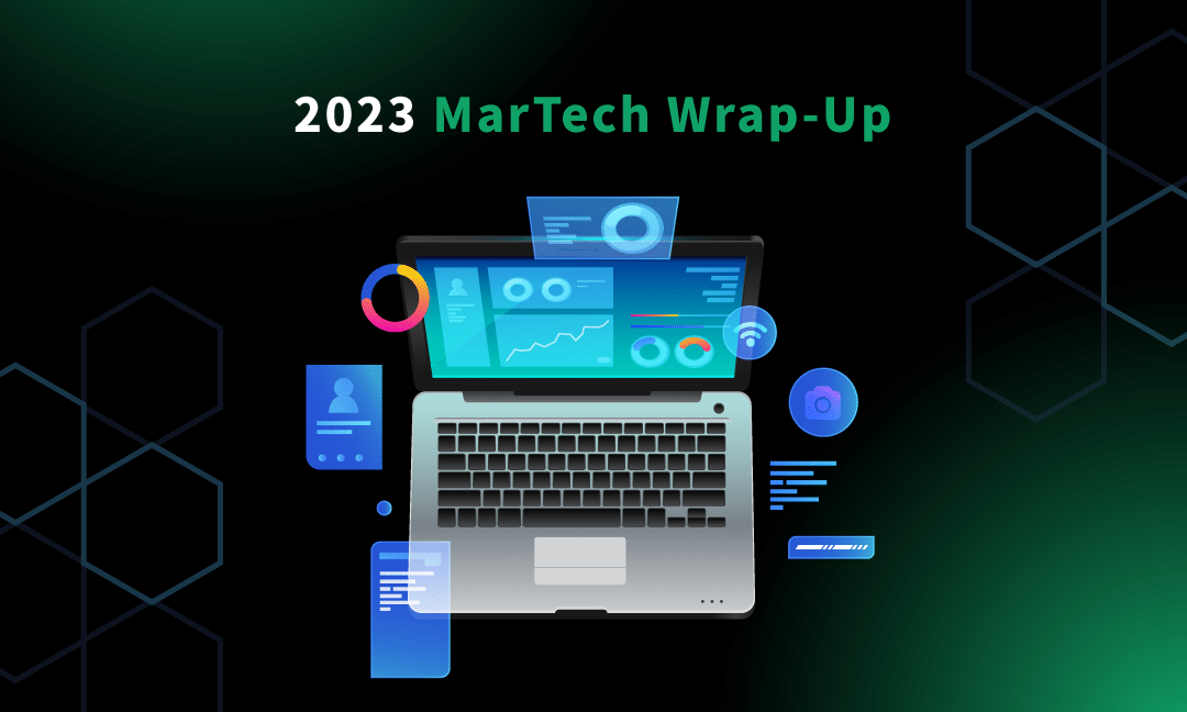 2023 Recap: The Breakthrough and Trends of MarTech