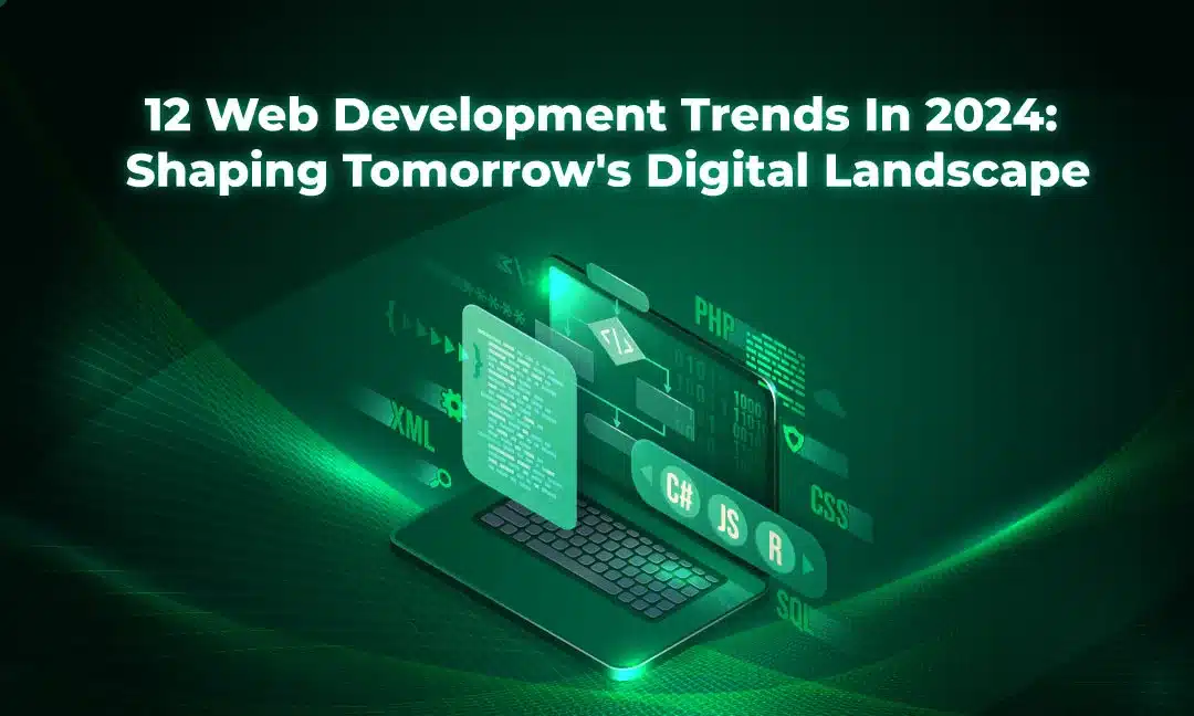 12 Web Development Trends In 2024